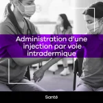OPQ -Administration à des fins d'enseignement, d'une injection par voie intradermique, sous-cutanée et intramusculaire