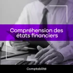 Comptabilité compréhension des états financiers