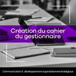 Création du cahier du gestionnaire