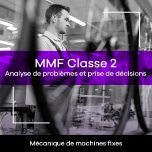 MMF cours de qualification - Classe 2 Analyse de problèmes et prise de décisions