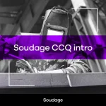 Soudage CCQ intro