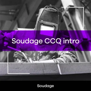 Soudage CCQ intro