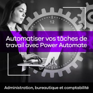 Automatiser vos tâches de travail avec Power Automate